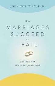 Why Marriages Succeed or Fail